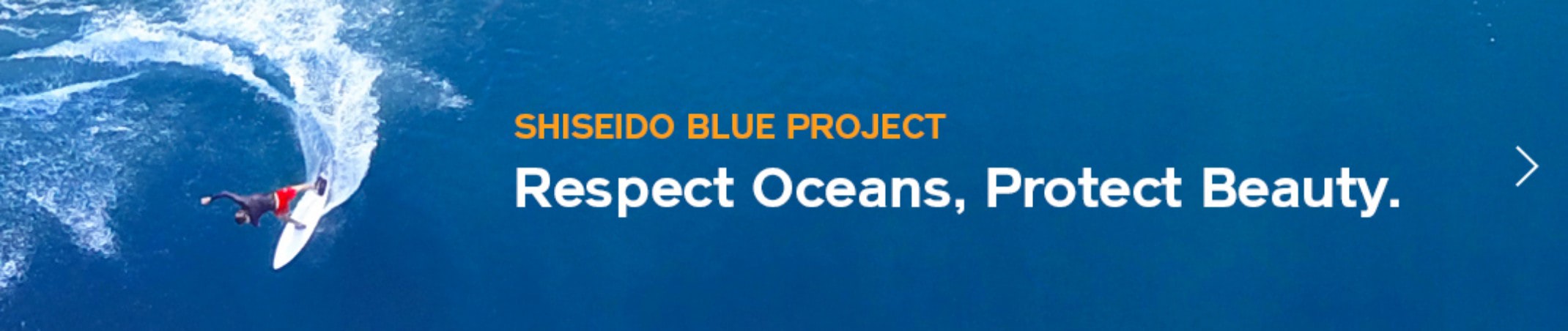 [SHISEIDO BLUE PROJECT] Respect Oceans, Protect Beauty.